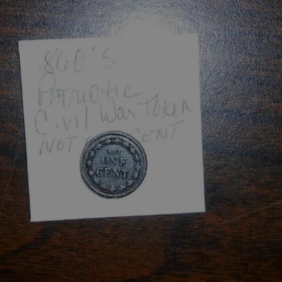 1860's CIVIL WAR TOKEN - PATRIOTIC - CONSTITUTION FOR EVER - NOT ONE CENT - Image 1 of 4