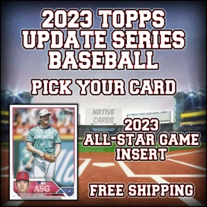 2023 Topps Update Series 2023 All-Star Game Insert - Pick Your Card - Picture 1 of 1