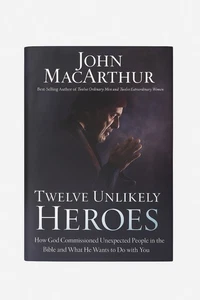 John MacArthur Twelve Unlikely Heroes - Picture 1 of 5