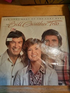 The Bill Gaither Trio The Very Best of The Very Best - Picture 1 of 6