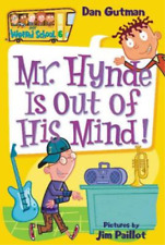 Dan Gutman My Weird School #6: Mr. Hynde Is Out of His Mind! (Poche)