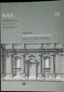 Dalla misura al modello digitale : problematiche nel rilievo dell'architettura - Foto 1 di 1