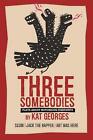 Three Somebodies: Plays about Notorious Dissidents: SCUM | Jack the Rapper | Art