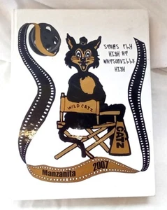 "MANZANITA" 2007 WATSONVILLE H.S. WATSONVILLE CA ORIGINAL HIGH SCHOOL YEARBOOK - Picture 1 of 4