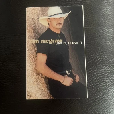 I Like It, I Love It, I Want Some of It [Cassette Single] [Single] by Tim McGraw - Image 1 of 3