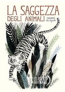 Die Weisheit der Tiere. Zoo-logische Parabeln von Federico Marinari, 2016, Y - Bild 1 von 1