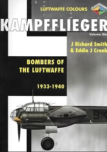 Kampfflieger Band 1: Bomber der Luftwaffe 1933-1940 J Richard Smith - Bild 1 von 1