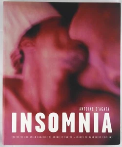 ANTOINE D'AGATA - INSOMNIA - 2003 1ST ED mala noche home town stigma ice print - Picture 1 of 15