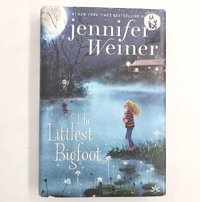The Littlest Bigfoot By Jennifer Weiner 1st Edition 2016 Hardcover Book - Image 1 of 4