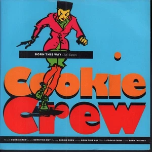Cookie Crew Born This Way Let's Dance 7" Vinyl Europa Ffrr 1989 Pic Sleeve - Bild 1 von 4