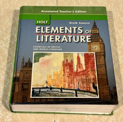 Holt Elements Of Literature Sixth Course Annotated Teacher’s Edition 2007 HC - Image 1 of 4