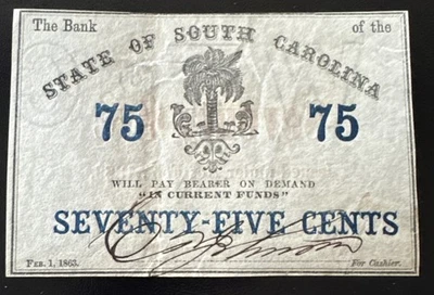 1863 Bank of the State of South Carolina 75 Cent Obsolete Civil War Note - Image 1 of 4