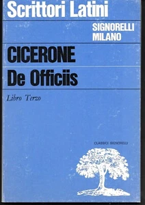 Cicerone. De Officiis . Libro tertius . A cura  Ottolini. Signorelli 1987 - Picture 1 of 1