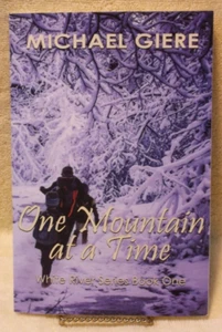 One Mountain at a Time by Michael Giere (paperback, 2017) - Picture 1 of 3