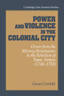 Power And Violence In The Colonial City Cornblit Ladd Glick Paperback