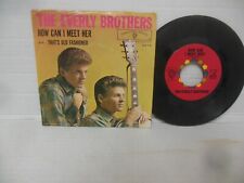 THE EVERLY BROTHERS exc 45 rpm THAT'S OLD FASHIONED b/w HOW CAN I MEET HER w/pic