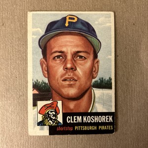 1953 Topps Baseball Clem Koshorek Pittsburgh Pirates Card #8