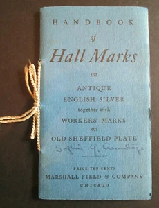 Antikes ""Handbuch der Hallenzeichen auf antikem englischen Silber"" - Marshall Field & Co - Bild 1 von 9