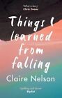Things I Learned From Falling, Nelson, Claire, Like New, Paperba