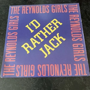 THE REYNOLDS GIRLS - I’D RATHER JACK - 7 INCH VINYL SINGLE - PWL - Picture 1 of 2