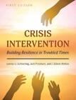 Lennis G. Echterling Jack Presbury J. Edson McKe Crisis Interventio (Paperback)
