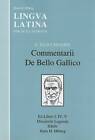 Lingua Latina - Caesaris Commentarii de Bello Gallico by Caesar (Paperback,...