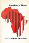 Pluralism In Africa Leo; Smith M. G. Eds. Kuper