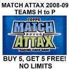 TOPPS MATCH ATTAX 2008-2009 (TEAMS H to P) **Please Select Cards**