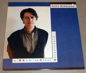 JOHN GIBBONS, HARPSICHORD LP Bach Recital - Nonesuch Digital 79132 (1987) - Picture 1 of 1