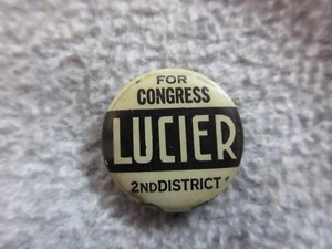 Early 1900's  LUCIER For CONGRESS 2nd DISTRICT Celluloid Pin Back   OREGON??? - Picture 1 of 2