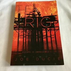 The Rig by Joe Ducie (2017 Trade Paperback) - BRAND NEW!! - Picture 1 of 5