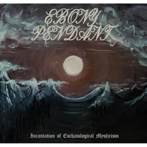 EBONY PENDANT - incantation of eschatological... - CD DIGIPAK - (Aon Records) - Bild 1 von 1