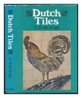 JONGE, CAROLINE HENRIETTE DE (1886-1972) Dutch tiles / [by] C.H. de Jonge; trans