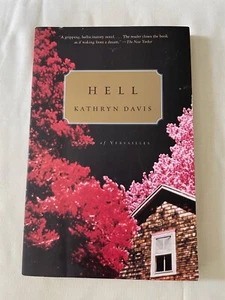 Hell : A Novel by Kathryn Davis (2003, Trade Paperback) - Picture 1 of 2