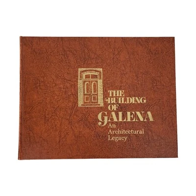 The Building of Galena SIGNED NUMBERED Limited Edition Hardcover Book Johnson - Image 1 of 4