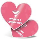 2 x Heart Stickers 7.5 cm - We Have A Connection WiFi Signal  #14302