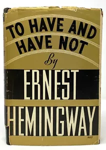 Ernest Hemingway - To Have & Have Not - HCDJ 1st - Author Sun Also Rises - Picture 1 of 7