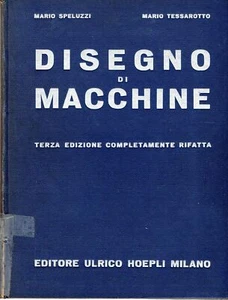 Autografato! Speluzzi, M. e Tessarotto, M.. Disegno di Macchine - Foto 1 di 1