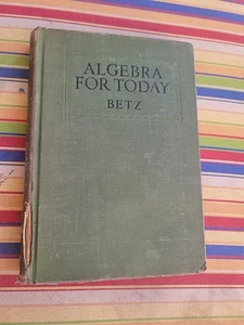 Algebra for Today by William Betz 1929 Vintage Mathematics Textbook School Book - Bild 1 von 6