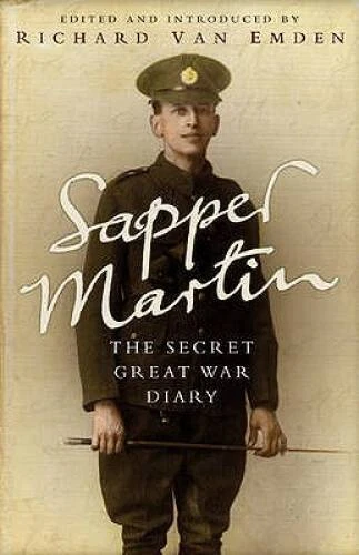 Sapper Martin: The Secret Great War Diary of Jack Martin - Hardcover - GOOD - Image 1 of 1