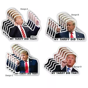 My Tariff Did That Sticker I Donald Trump Meme Outdoor Waterproof Decal Stickers - Picture 1 of 4