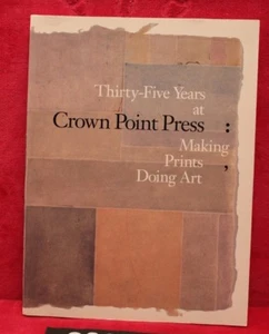Thirty-Five Years at Crown Point Press: Making Prints, Doing Art - Picture 1 of 1