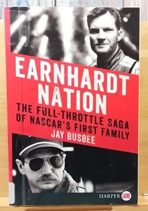 Earnhardt Nation by Jay Busbee (2016, Trade Paperback) LARGE PRINT - Ex-Lib - Picture 1 of 12