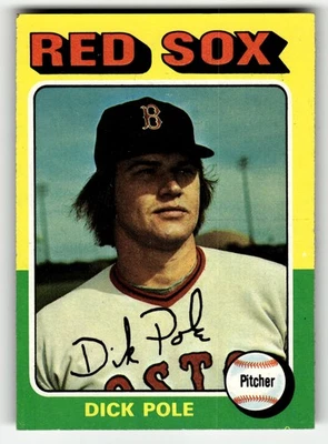 1975 Topps Dick Pole #513 Boston Red Sox HIGH GRADE BEAUTY! - Image 1 of 2