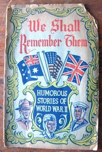 'We Shall Remember Them' Humorous Stories of WWII c.1945 by Francis J. Monks. - Picture 1 of 10
