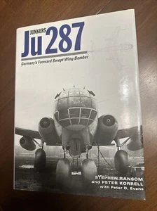 Junkers Ju 287 : Germany's Forward Swept Wing Bomber by Peter Korrell and... - Picture 1 of 12