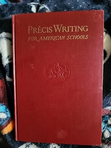 PRECIS WRITING FOR AMERICAN SCHOOLS by Samuel Thurber 1936HC B18 - Picture 1 of 17