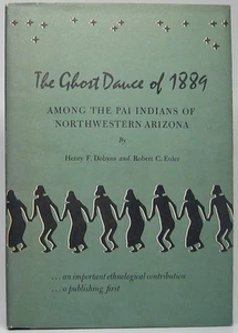 Henry F DOBYNS / Ghost Dance of 1889 Among the Pai Indians Signed 1st ed 1967 - Picture 1 of 1
