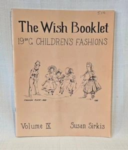 Vol. IX Folleto de Deseos Siglo XIX Muñeca Infantil Ropa Patrones por Susan Sirkis - Imagen 1 de 7