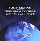 TONY PRESENTS DEBORAH COOPER MORAN - Live You All Over Remixes - CD - Single